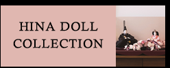 HINA DOLL COLLECTION